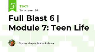 Full Blast 6 | Module 7: Teen Life
