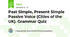 Past Simple, Present Simple Passive Voice (Cities of the UK). Grammar Quiz
