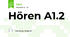 Hören A1.2