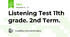 Listening Test 11th grade. 2nd Term.