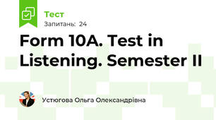 Form 10A. Test in Listening. Semester II