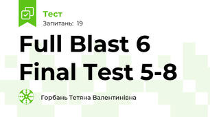 Full Blast 6 Final Test 5-8