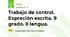 Trabajo de control. Expreción escrita. 9 grado. II lengua. 