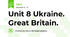 Unit 8 Ukraine. Great Britain.