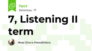 7, Listening II term