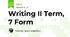 Writing II Term, 7 Form
