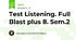 Test Listening. Full Blast plus 8. Sem.2 
