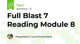 Full Blast 7     Reading Module 8
