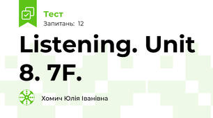 Listening. Unit 8. 7F.