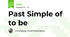 Past Simple of to be