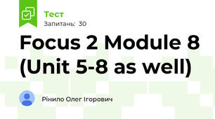 Focus 2 Module 8 (Unit 5-8 as well)