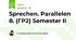 Sprechen. Parallelen 8. (ГР2) Semester II