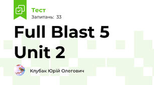 Full Blast 5 Unit 2
