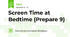 Screen Time at Bedtime (Prepare 9)