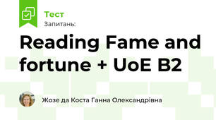 Reading Fame and fortune + UoE B2