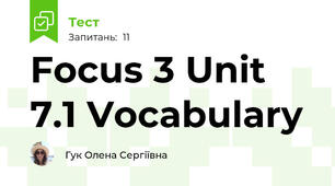 Focus 3 Unit 7.1 Vocabulary