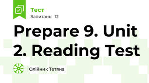 Prepare 9. Unit 2. Reading Test