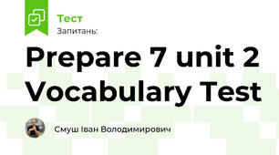 Prepare 7 unit 2 Vocabulary Test
