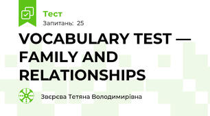 VOCABULARY TEST — FAMILY AND RELATIONSHIPS