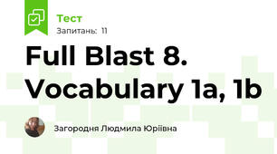 Full Blast 8. Vocabulary 1a, 1b