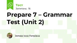 Prepare 7 – Grammar Test (Unit 2)