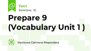 Prepare 9  (Vocabulary Unit 1 )