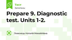 Prepare 9. Diagnostic test. Units 1-2.