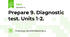Prepare 9. Diagnostic test. Units 1-2.