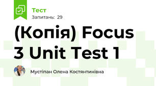 Focus 3 Unit Test 1 