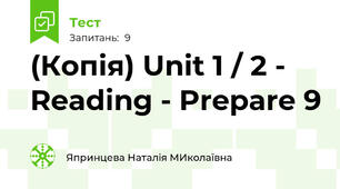 (Копія) Unit 1 / 2 - Reading - Prepare 9