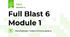 Full Blast 6 Module 1