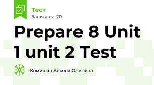 Prepare 8 Unit 1 unit 2 Test
