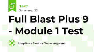 Full Blast Plus 9 - Module 1 Test