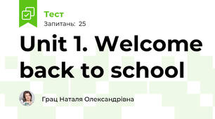 Unit 1. Welcome back to school