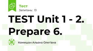 TEST Unit 1 - 2. Prepare 6.