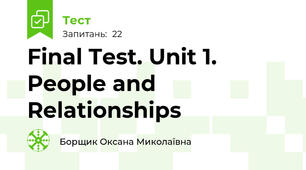 Final Test. Unit 1. People and Relationships