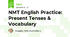 NMT English Practice №1: Present Tenses & People