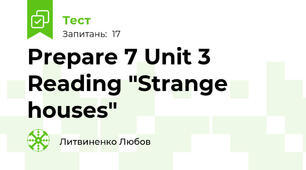 Prepare 7 Unit 3 Reading "Strange houses"