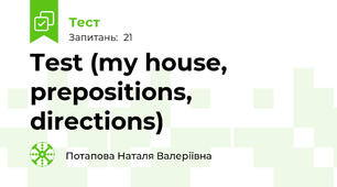 Test (my house, prepositions, directions)