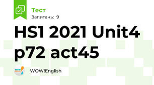 HS1 2021 Unit4 p72 act45