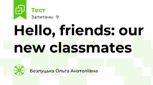 Hello, friends: our new classmates