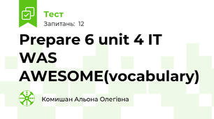 Prepare 6 unit 4 IT WAS AWESOME(vocabulary)