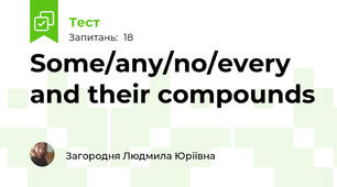 Some/any/no/every and their compounds