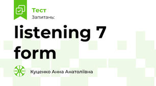listening 7 form 
