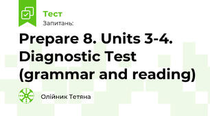 Prepare 8. Units 3-4. Diagnostic Test (grammar and reading)
