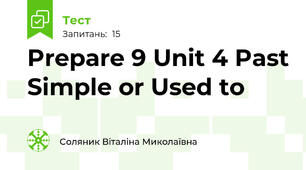 Prepare 9 Unit 4 Past Simple or Used to