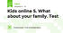 Kids online 5. What about your family. Test