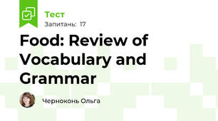Food: Review of Vocabulary and Grammar
