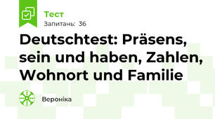 Deutschtest: Präsens, sein und haben, Zahlen, Wohnort und Familie