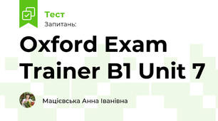 Oxford Exam Trainer B1 Unit 7